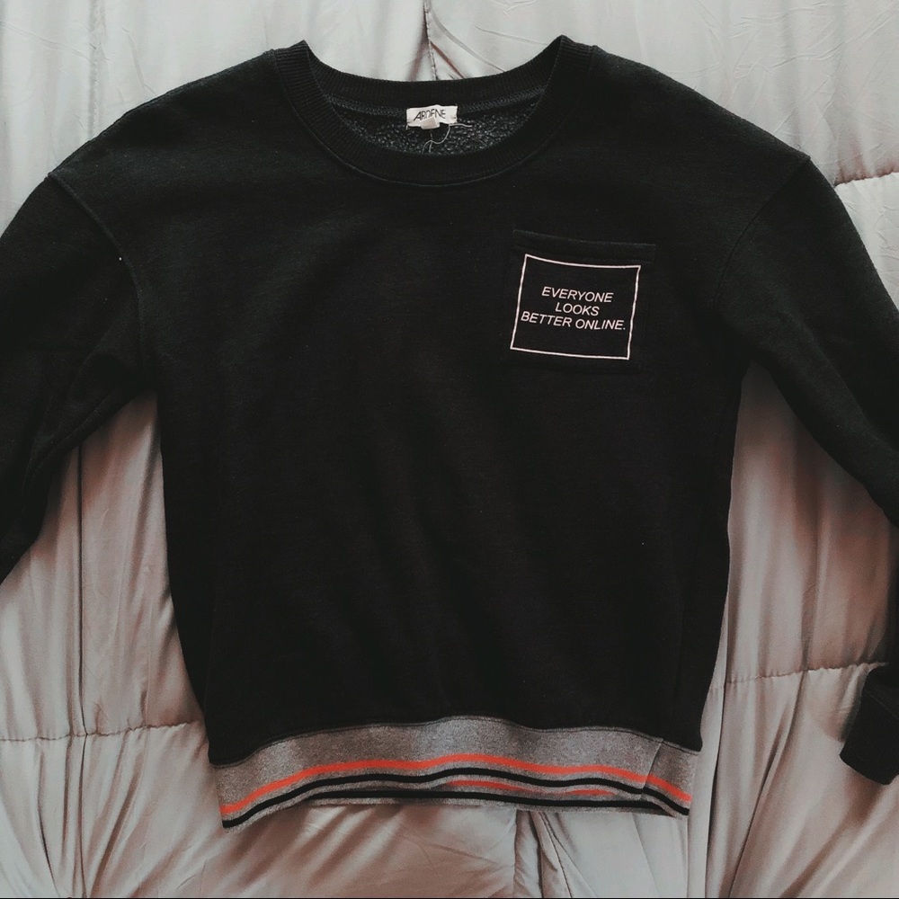 “Everyone Looks Better Online” Sweatshirt